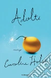Adulti libro di Hulse Caroline