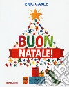 Buon Natale! Ediz. a colori libro