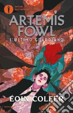 L'ultimo guardiano. Artemis Fowl libro