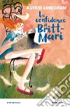 Le confidenze di Britt-Mari libro