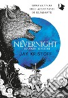 I grandi giochi. Nevernight (Libro secondo degli accadimenti di Illuminotte) libro di Kristoff Jay