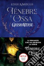 Tenebre e ossa. GrishaVerse libro