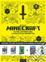 Minecraft oltre l'avventura: la raccolta definitiva. Con gadget. Con Poster libro