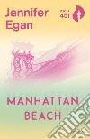 Manhattan beach libro di Egan Jennifer