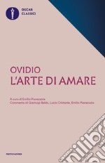 L'arte di amare. Testo latino a fronte libro