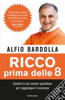 First Class. Il viaggio accanto a un milionario che ti cambierà la vita - Alfio  Bardolla - Libro - Mondadori - Comefare