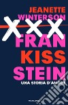 Frankissstein. Una storia d'amore libro