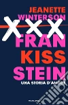 Frankissstein. Una storia d'amore libro di Winterson Jeanette