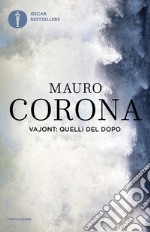 Vajont: quelli del dopo libro