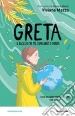 Greta. La ragazza che sta cambiando il mondo libro