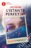 L'istante perfetto libro di Asher Jay