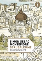 Gerusalemme. Biografia di una città libro