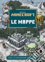 Minecraft Mojang. Le mappe. Guida all'esplorazione di Minecraft libro