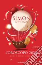 L'oroscopo 2020. Il giro dell'anno in 12 segni libro