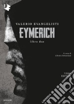 Eymerich. Titan edition. Vol. 2 libro