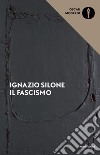 Il fascismo. Origini e sviluppo libro