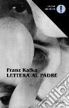 Lettera al padre-Gli otto quaderni in ottavo libro di Kafka Franz