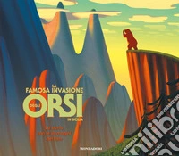 La famosa invasione degli orsi in Sicilia. La storia con le immagini del film libro