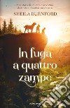 In fuga a quattro zampe libro