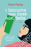 Il taccuino delle cose non dette libro di Pooley Clare