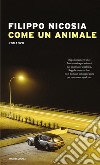 Come un animale libro