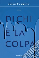 Di chi è la colpa libro