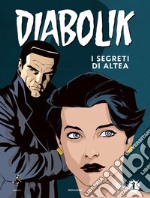 I segreti di Altea. Diabolik libro