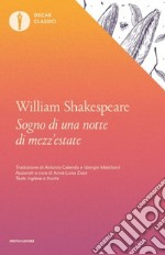 Il sogno di una notte di mezza estate. Testo inglese a fronte libro