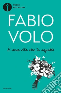 È una vita che ti aspetto libro