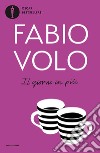 Il giorno in più libro di Volo Fabio