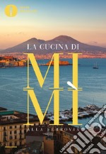 La cucina di Mimì alla ferrovia libro