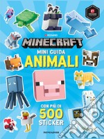 Minecraft. Mini guida animali. Con adesivi libro