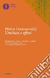 Umiliati e offesi libro di Dostoevskij Fëdor