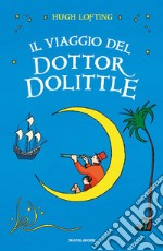 Il viaggio del Dottor Dolittle. Ediz. integrale libro