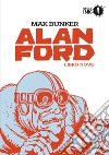 Alan Ford. Libro nove libro di Bunker Max Magnus
