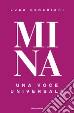 Mina. Una voce universale libro