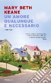 Un amore qualunque e necessario libro