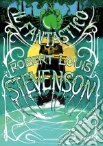 Il fantastico Robert Louis Stevenson libro