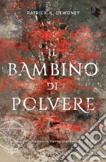 Il bambino di polvere libro