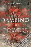 Il bambino di polvere libro