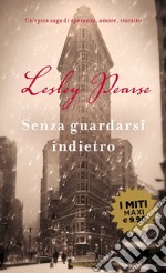 Senza guardarsi indietro libro