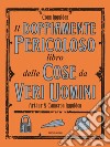 Il doppiamente pericoloso libro delle cose da veri uomini libro