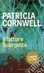 Il fattore Scarpetta libro