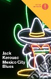 Mexico City blues libro