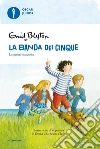 La grotta nascosta. La banda dei cinque. Vol. 3 libro