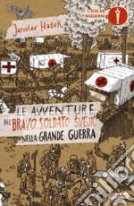 Le avventure del bravo soldato Svejk nella grande guerra libro