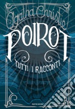 Poirot. Tutti i racconti libro