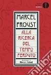 Alla ricerca del tempo perduto libro di Proust Marcel