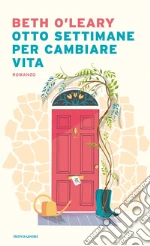 Otto settimane per cambiare vita
