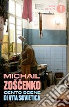 Cento scene di vita sovietica libro di Zoscenko Michail